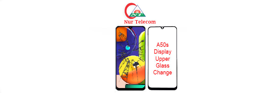 Samsung galaxy A50s display upper glass replacement
