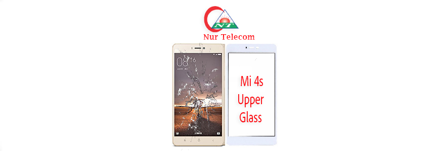Xiaomi Mi 4S display broken upper glass