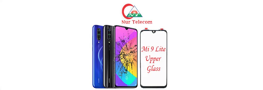 Xiaomi Mi 9 Lite display broken upper glass change