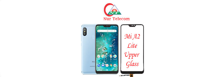 Xiaomi Mi A2 Lite display broken upper glass change