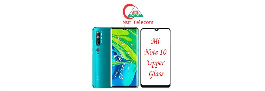 Xiaomi Mi note 10 display broken upper glass change