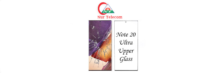 Samsung note 20 ultra display upper glass change