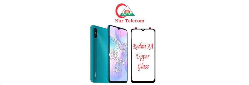 Xiaomi Redmi 9A display broken upper glass change