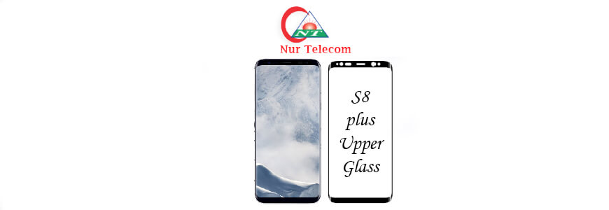 Samsung S8 plus display upper glass change