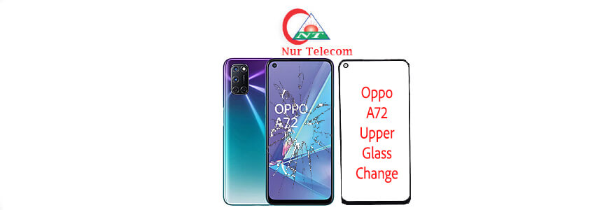 Oppo A72 display broken upper glass change