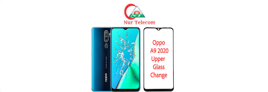 Oppo A9 2020 display broken upper glass change