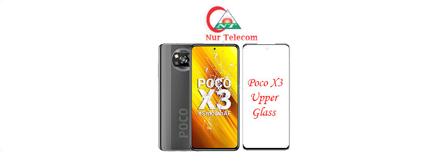Xiaomi Poco X3 display broken upper glass change