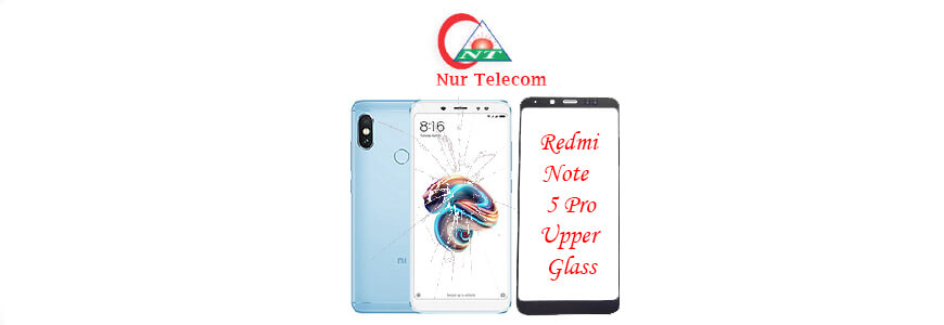 Xiaomi Redmi Note 5 pro display broken upper glass change