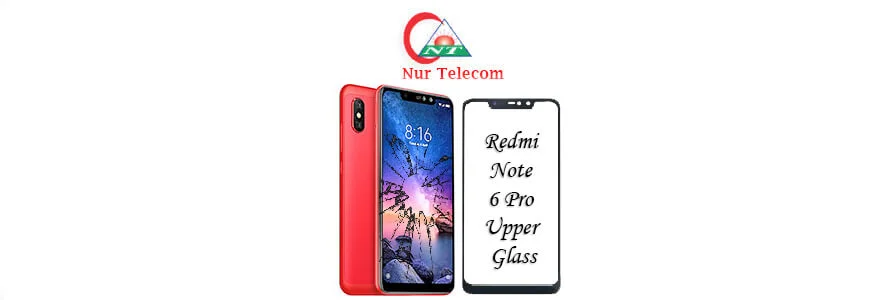 Xiaomi Redmi Note 6 Pro display broken upper glass change