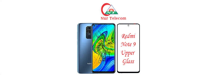 Xiaomi Redmi Note 9 display broken upper glass change