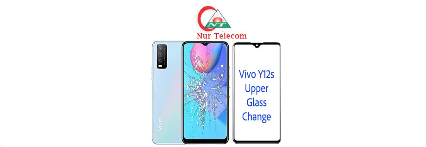 Vivo Y12s display broken upper glass change