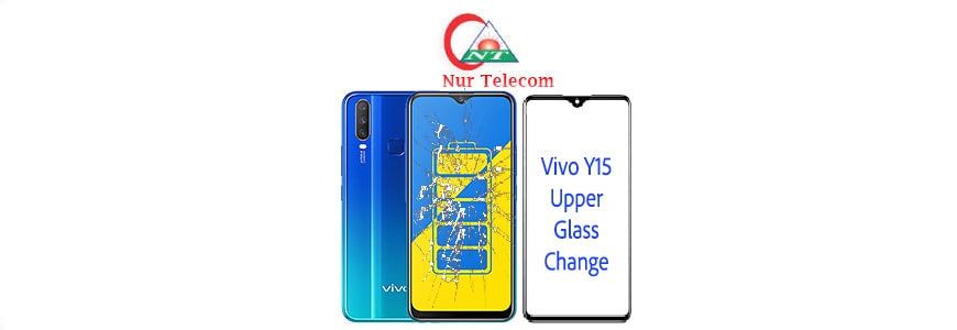 Vivo Y15 display broken upper glass change