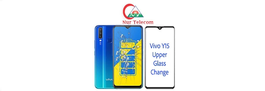 Vivo Y15 display broken upper glass change