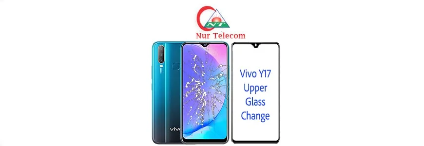 Vivo Y17 display broken upper glass change