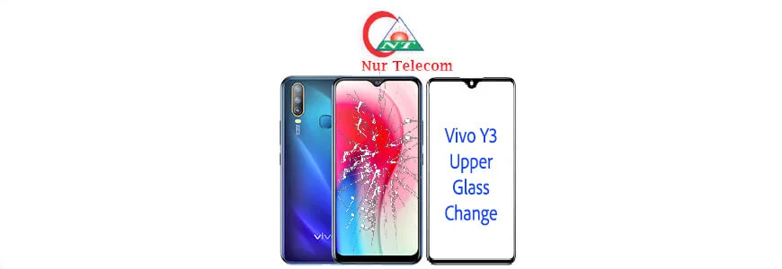 Vivo Y3 display broken upper glass change