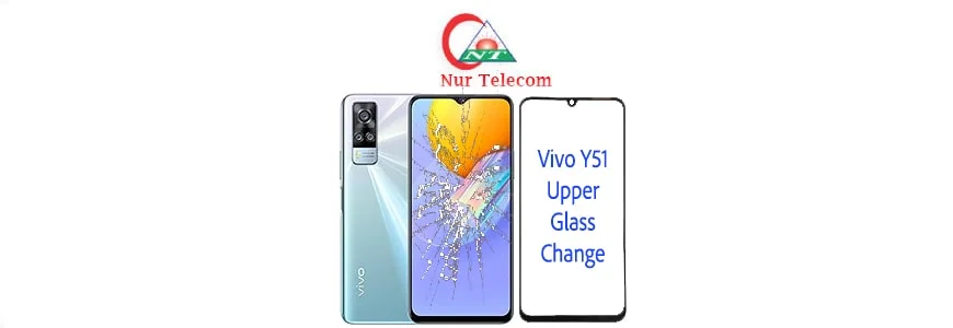 Vivo Y51 display broken upper glass change