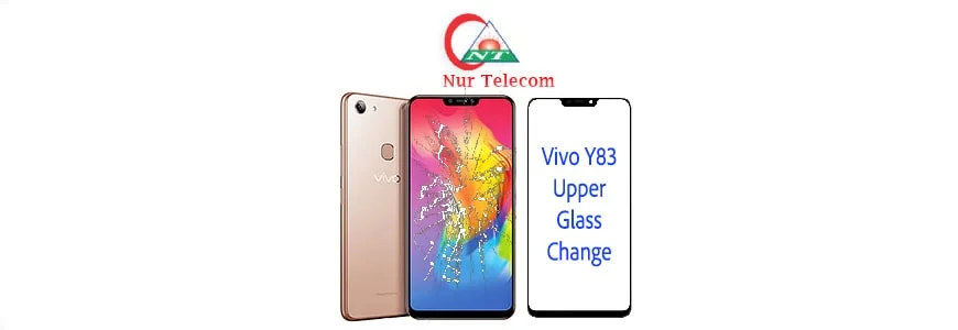 Vivo Y83 display broken upper glass change