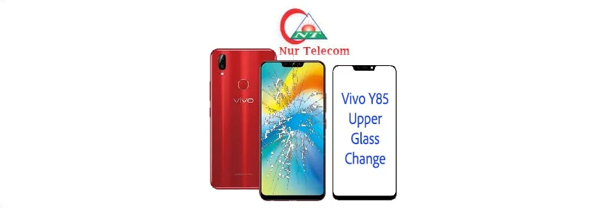 Vivo Y85 display broken upper glass change