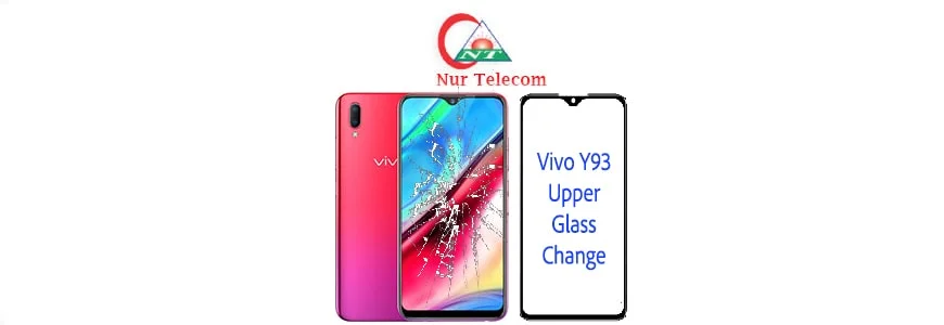 Vivo Y93 display broken upper glass change