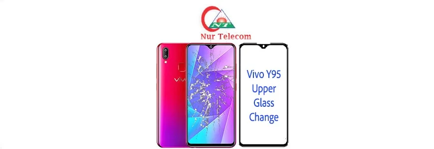 Vivo Y95 display broken upper glass change