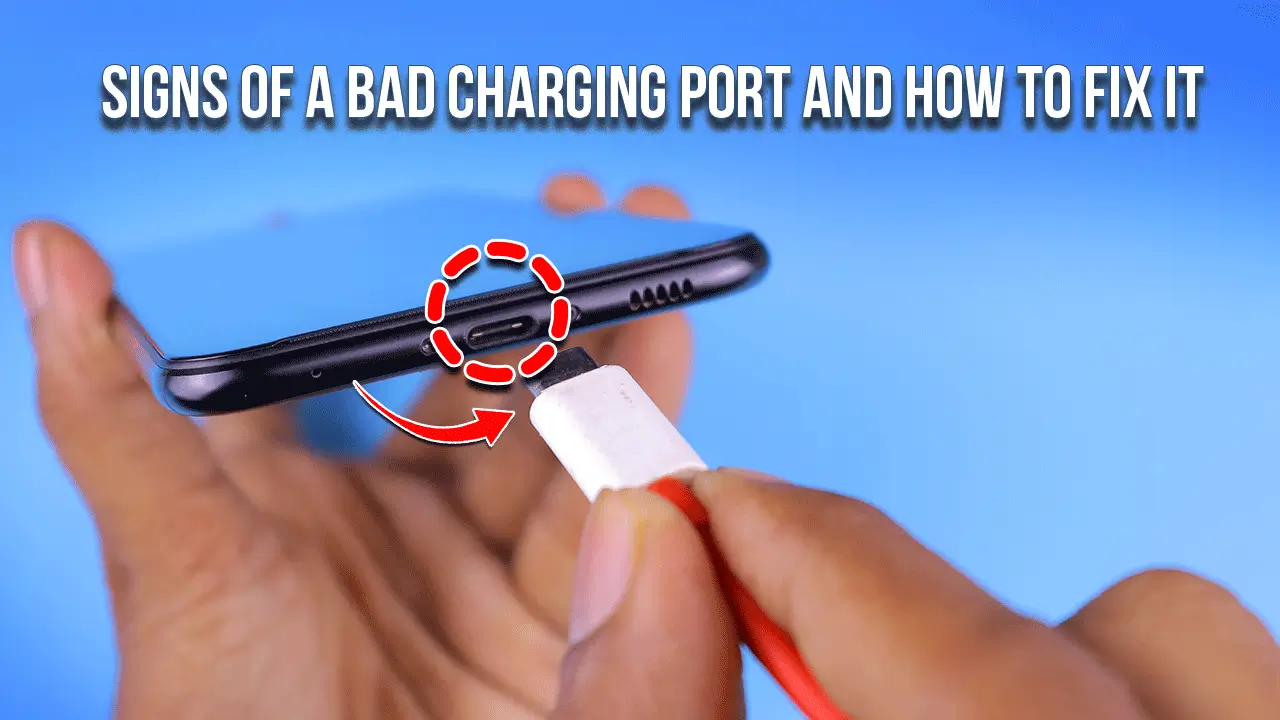Signs of a Bad Charging Port and How to Fix It