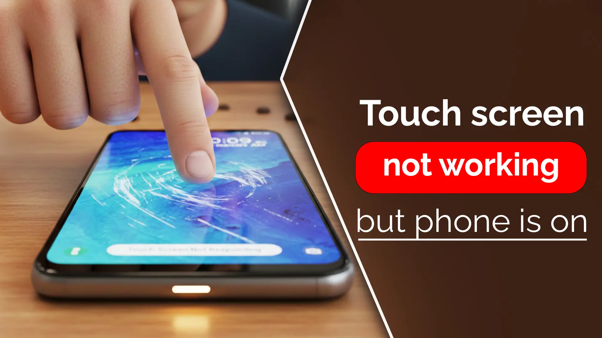 Android Touch Screen Not Working But Phone is On